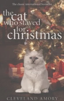 Image of The Cat Who Stayed for Christmas by Cleveland Amory Paperback