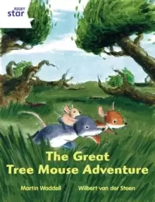 Image of Rigby Star Independent White Reader 1 The Great Tree Mouse Adventure