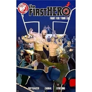 Image of The F1rst Hero: Fight For Your Life