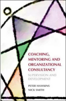 Image of Coaching Mentoring and Organizational Consultancy by Peter Hawkins Paperback