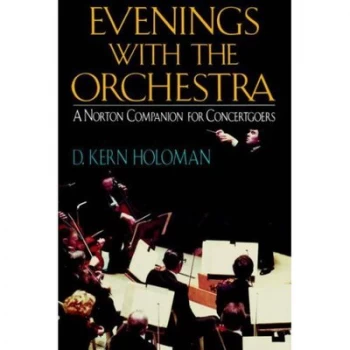 Image of Evenings with the Orchestra by D Kern Holoman Hardback