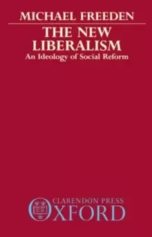 Image of The New Liberalism : An Ideology of Social Reform