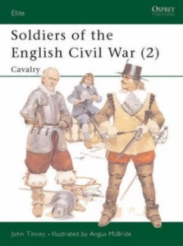Image of Soldiers of the English Civil War by John Tincey Paperback