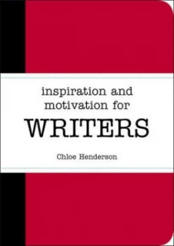Image of Inspiration and Motivation for Writers by Chloe Henderson Book