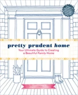 Image of pretty prudent home your ultimate guide to creating a beautiful family home