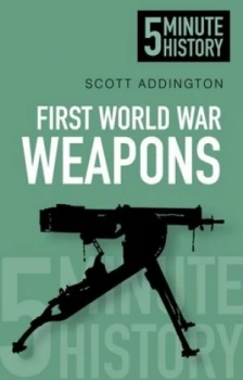 Image of First World War weapons by Scott Addington