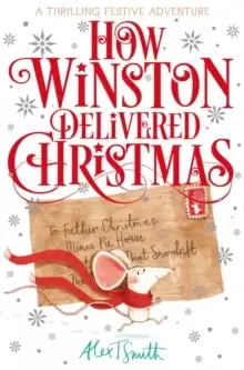 Image of How Winston Delivered Christmas : A Festive Chapter Book with Black and White Illustrations