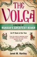 Image of volga a history of russias greatest river