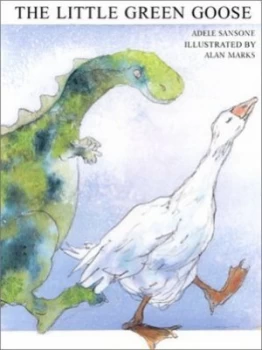 Image of The Little Green Goose by Adele Sansone and Alan Marks Paperback