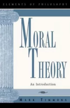 Image of Moral theory by Mark Timmons