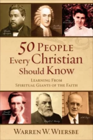 Image of 50 people every Christian should know by Warren W Wiersbe