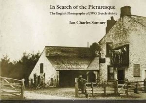 Image of In Search of the Picturesque by Ian Charles Sumner and J. W. G Gutch Paperback