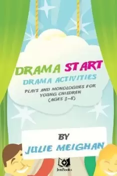 Image of Drama Activities, Plays and Monologues for Young by Julie Meighan
