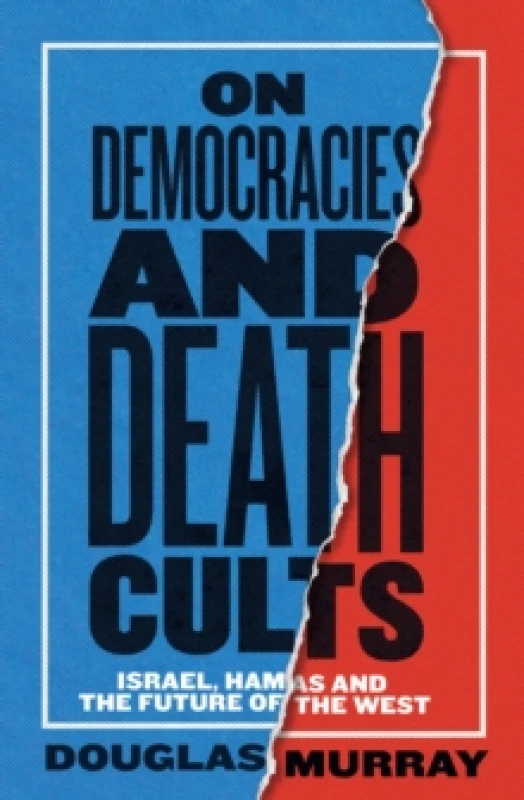 Image of On Democracies and Death Cults. Hardback. By Douglas Murray Books