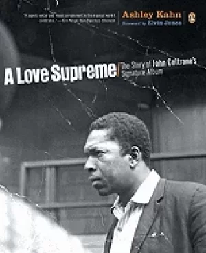 Image of love supreme the story of john coltranes signature album