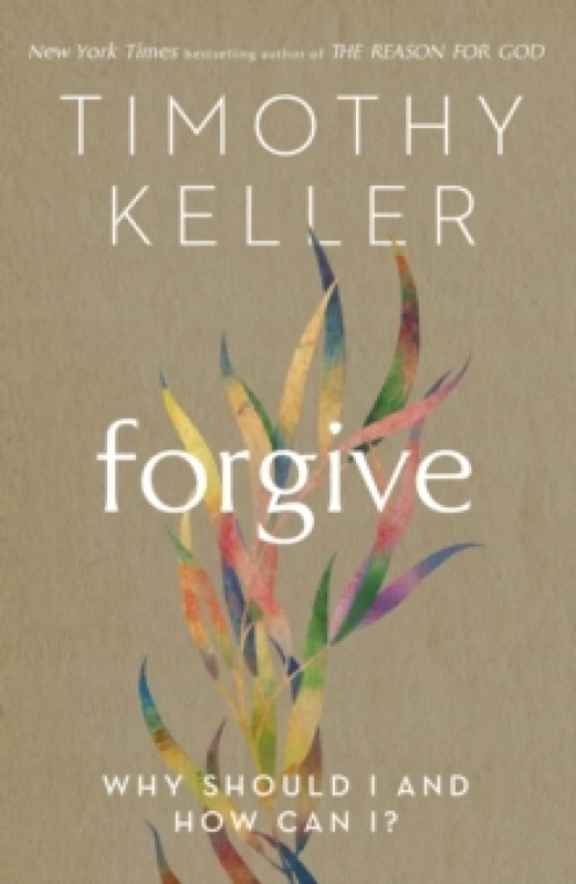 Image of Forgive : Why should I and how can I? Paperback / softback