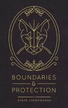 Image of Boundaries & Protection by Pixie Lighthorse