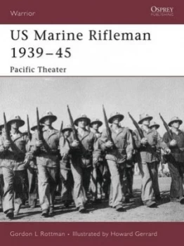 Image of Us Marine Rifleman 1939-45 by Gordon Rottman Paperback
