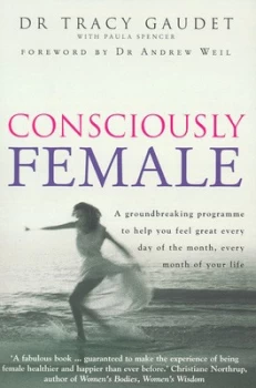 Image of Consciously Female by Tracy Gaudet Paperback