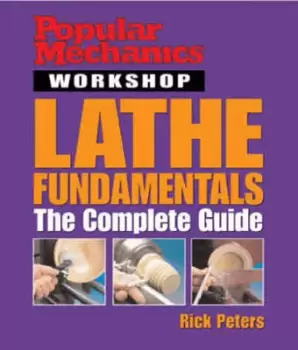 Image of Popular mechanics Lathe fundamentals by Rick Peters
