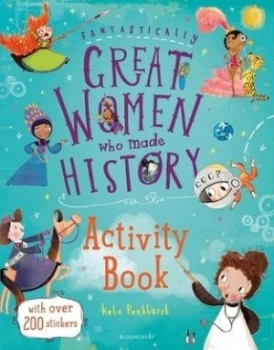 Image of Fantastically Great Women Who Made History Activity Book by Kate Pankhurst