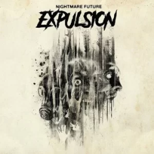 Image of Nightmare Future by Expulsion Vinyl Album