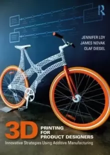 Image of 3D Printing For Product Designers : Innovative Strategies Using Additive Manufacturing