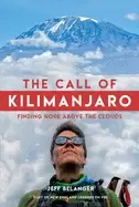 Image of call of kilimanjaro finding hope above the clouds