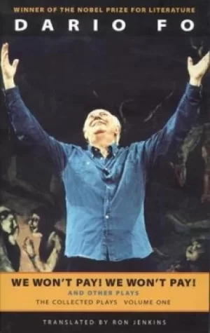 Image of We Wont Pay We Wont Pay And Other Works by Dario Fo