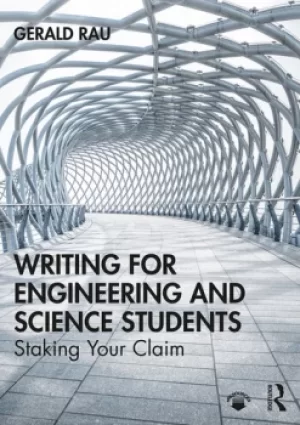 Image of Writing for Engineering and Science StudentsStaking Your Claim