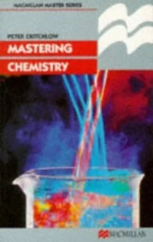 Image of Mastering Chemistry by P Critchlow Book