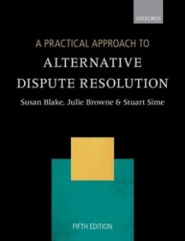 Image of A practical approach to alternative dispute resolution by Susan H Blake