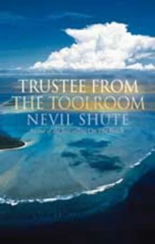 Image of Trustee from the Toolroom by Nevil Shute Book