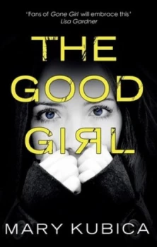 Image of The Good Girl by Mary Kubica Paperback