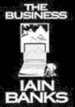 Image of The Business by Iain Banks Hardback