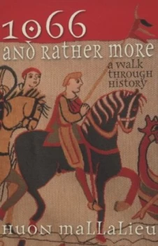 Image of 1066 and Rather More by Huon Mallalieu Hardback