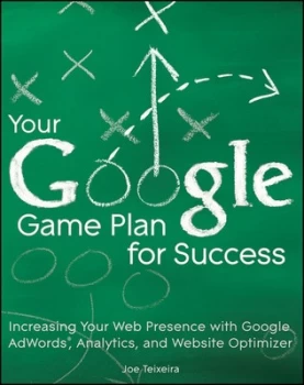 Image of Your Google Game Plan for Success by Joe Teixeira Paperback