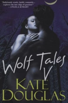 Image of Wolf Tales V by Kate Douglas Paperback