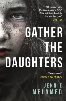 Image of Gather the Daughters : Shortlisted for The Arthur C Clarke Award