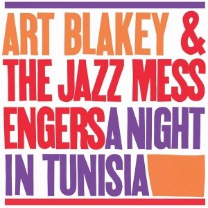 Image of Art Blakey & The Jazz Messengers - A Night In Tunisia (2017 Release) Vinyl