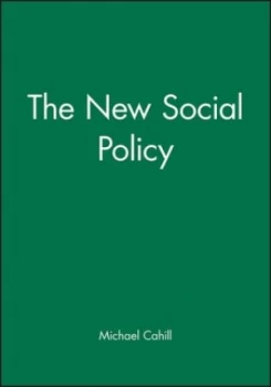 Image of The New Social Policy by Michael Cahill Paperback