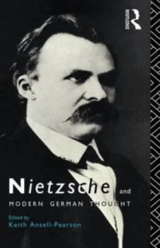 Image of Nietzsche and Modern German Thought by Keith Ansell-Pearson Hardback
