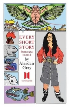 Image of Every Short Story 1951-2012 by Alasdair Gray Hardback
