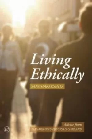Image of Living ethically by Sangharakshita