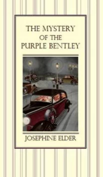 Image of The Mystery of the Purple Bentley by Josephine Elder and Margaret Potter Paperback