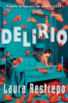 Image of Delirio by Laura Restrepo Paperback