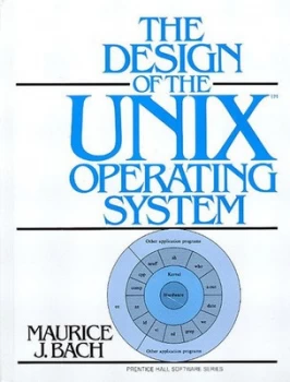 Image of The Design of the Unix Operating System by Maurice J. Bach Book