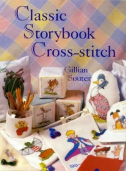 Image of Classic Storybook Cross-Stitch by Gillian Souter Hardback