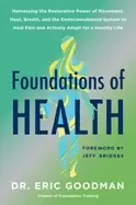 Image of foundations of health harnessing the restorative power of movement heat bre