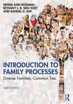 Image of Introduction to Family ProcessesDiverse Families Common Ties
